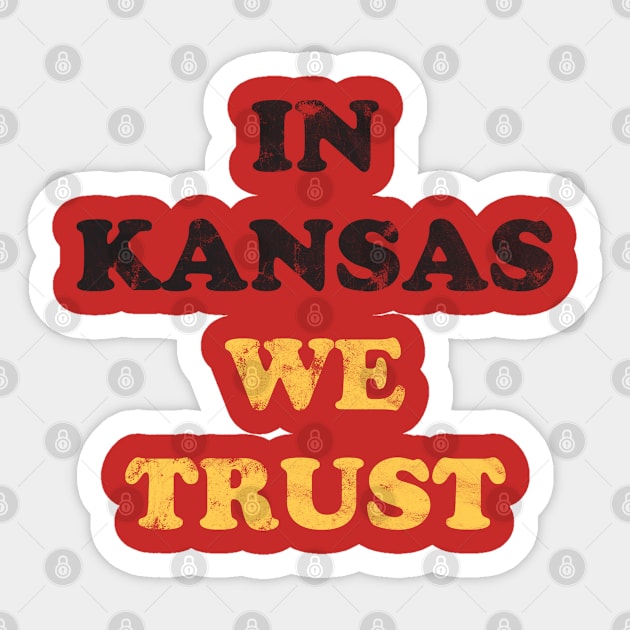 In Kansas we trust Sticker by Rayrock76